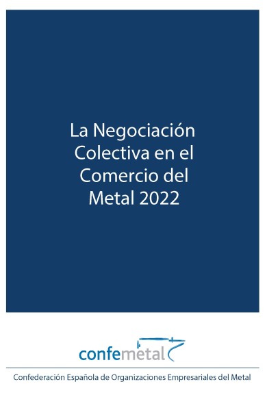 La Negociación Colectiva en el Comercio del Metal 2022