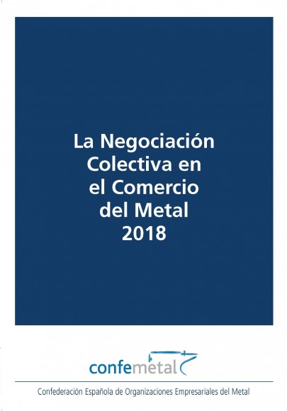 La Negociación Colectiva en el Comercio del Metal 2018