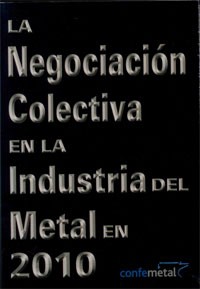 La Negociación Colectiva en la Industria del Metal en 2010
