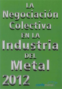 La Negociación Colectiva de la Industria del Metal en 2012