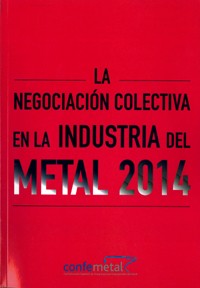 La Negociación Colectiva en la Industria del Metal en 2014
